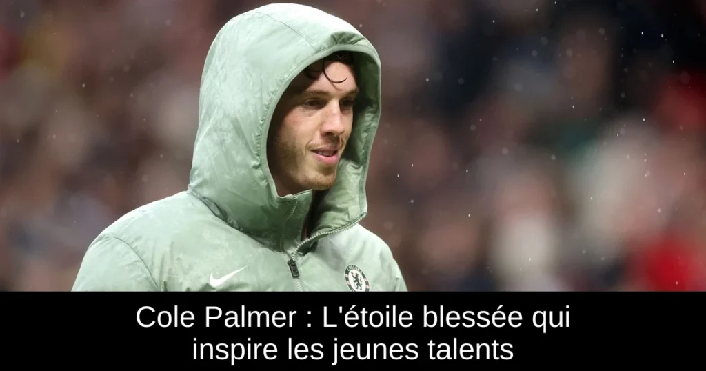 Cole Palmer : L'étoile blessée qui inspire les jeunes talents