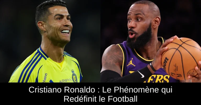 Cristiano Ronaldo : Le Phénomène qui Redéfinit le Football