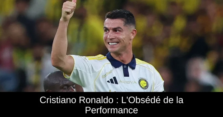 Cristiano Ronaldo : L'Obsédé de la Performance