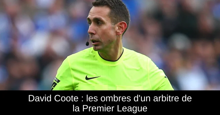 David Coote : les ombres d'un arbitre de la Premier League