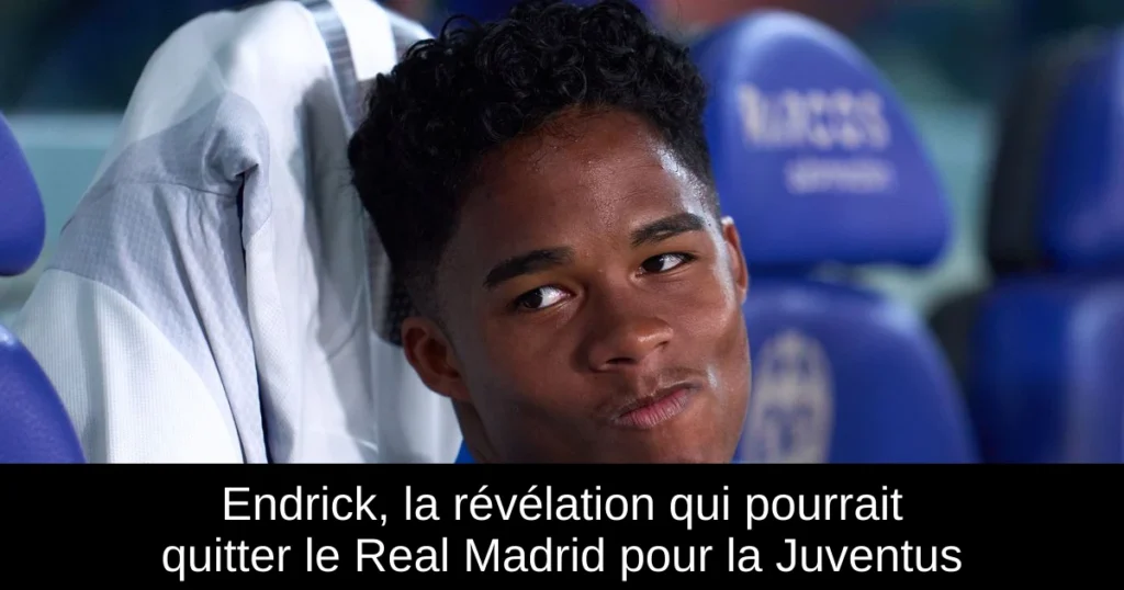 Endrick, la révélation qui pourrait quitter le Real Madrid pour la Juventus