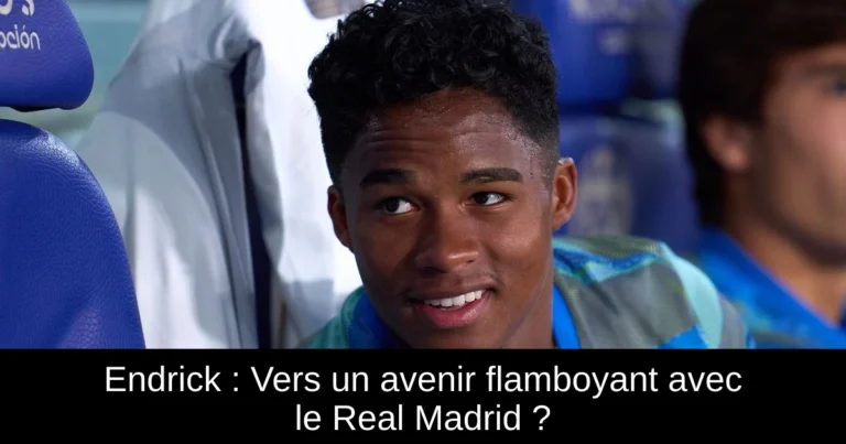 Endrick : Vers un avenir flamboyant avec le Real Madrid ?