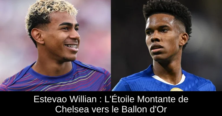 Estevao Willian : L'Étoile Montante de Chelsea vers le Ballon d'Or