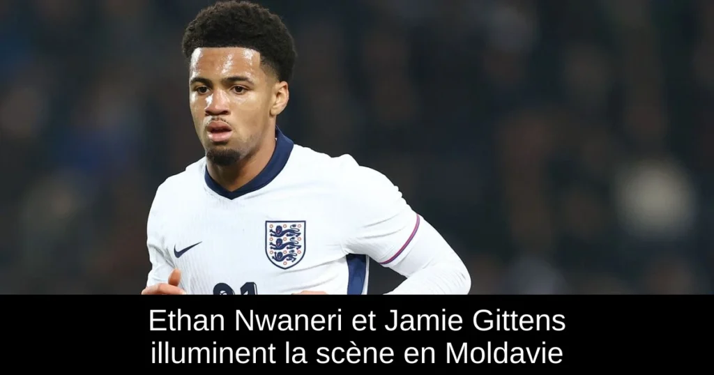 Ethan Nwaneri et Jamie Gittens illuminent la scène en Moldavie