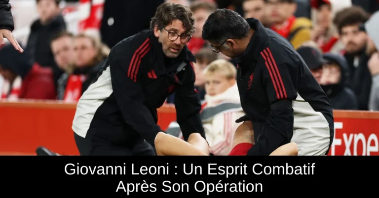 Giovanni Leoni : Un Esprit Combatif Après Son Opération