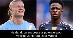 Haaland, un successeur potentiel pour Vinicius Junior au Real Madrid