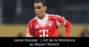 Jamal Musiala : L'Art de la Résilience au Bayern Munich