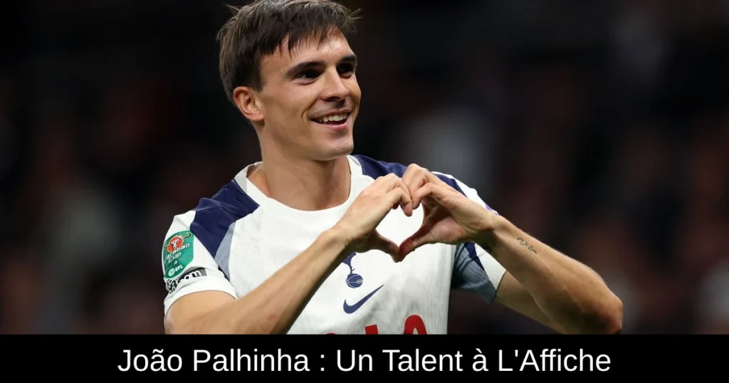 João Palhinha : Un Talent à L'Affiche