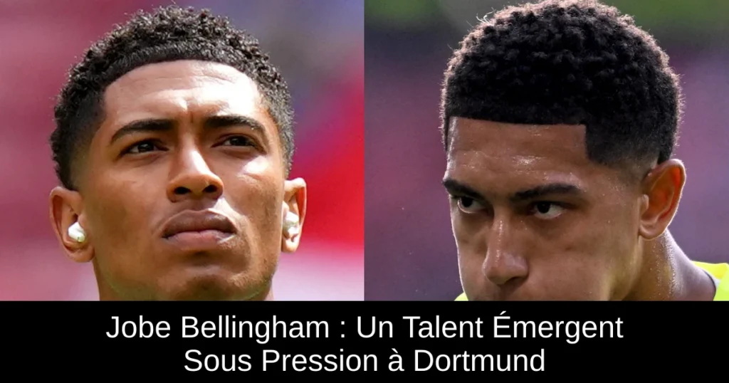 Jobe Bellingham : Un Talent Émergent Sous Pression à Dortmund