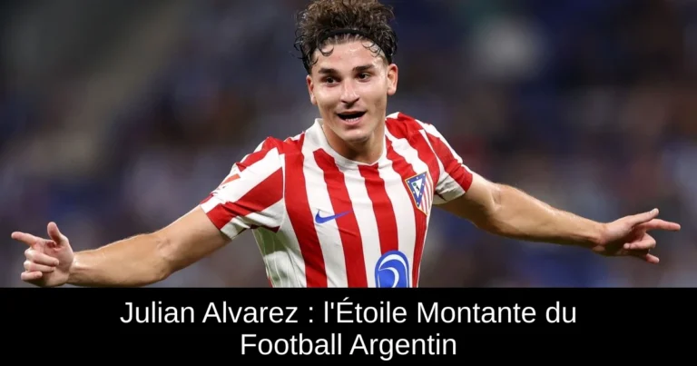 Julian Alvarez : l'Étoile Montante du Football Argentin