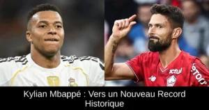 Kylian Mbappé : Vers un Nouveau Record Historique