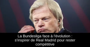 La Bundesliga face à l'évolution : s'inspirer de Real Madrid pour rester compétitive