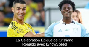 La Célébration Épique de Cristiano Ronaldo avec IShowSpeed
