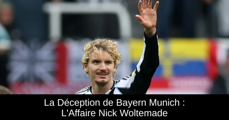 La Déception de Bayern Munich : L'Affaire Nick Woltemade