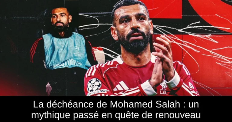 La déchéance de Mohamed Salah : un mythique passé en quête de renouveau