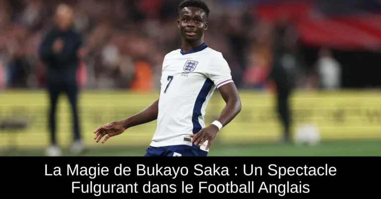 La Magie de Bukayo Saka : Un Spectacle Fulgurant dans le Football Anglais