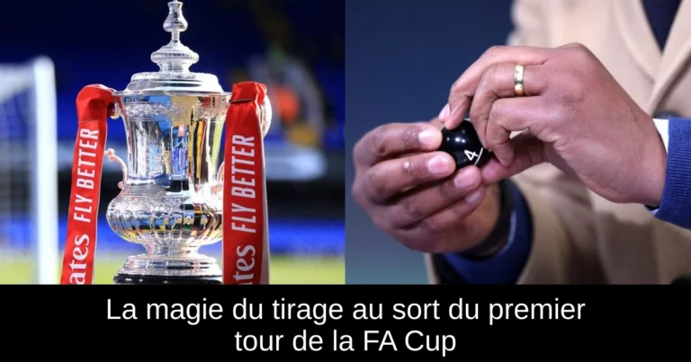 La magie du tirage au sort du premier tour de la FA Cup