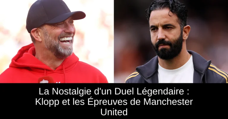 La Nostalgie d'un Duel Légendaire : Klopp et les Épreuves de Manchester United