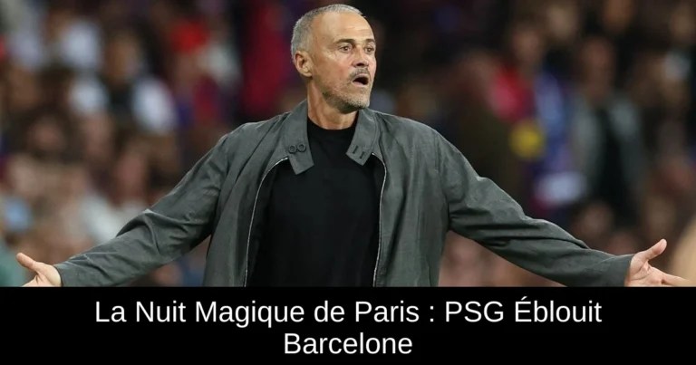 La Nuit Magique de Paris : PSG Éblouit Barcelone