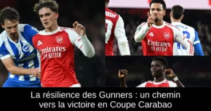 La résilience des Gunners : un chemin vers la victoire en Coupe Carabao