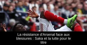 La résistance d&rsquo;Arsenal face aux blessures : Saka et la lutte pour le titre