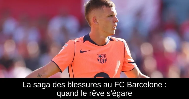 La saga des blessures au FC Barcelone : quand le rêve s'égare