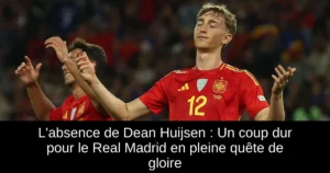 L'absence de Dean Huijsen : Un coup dur pour le Real Madrid en pleine quête de gloire