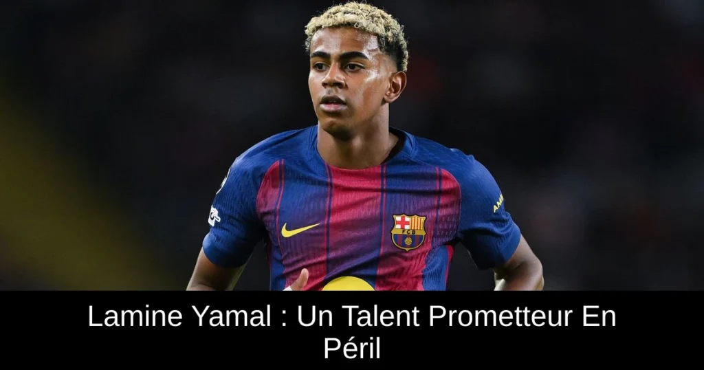 Lamine Yamal : Un Talent Prometteur En Péril