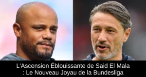 L'Ascension Éblouissante de Said El Mala : Le Nouveau Joyau de la Bundesliga