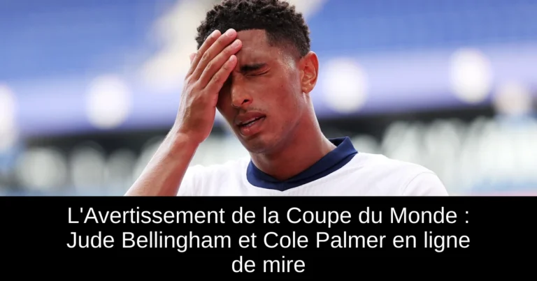 L'Avertissement de la Coupe du Monde : Jude Bellingham et Cole Palmer en ligne de mire