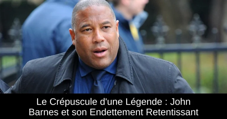Le Crépuscule d'une Légende : John Barnes et son Endettement Retentissant
