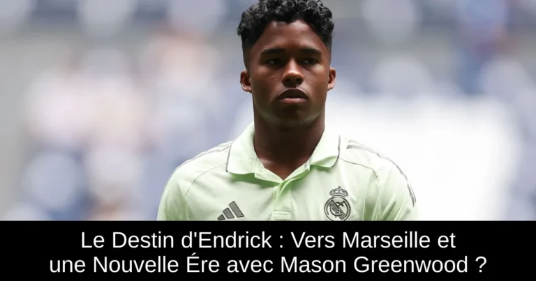 Le Destin d'Endrick : Vers Marseille et une Nouvelle Ére avec Mason Greenwood ?