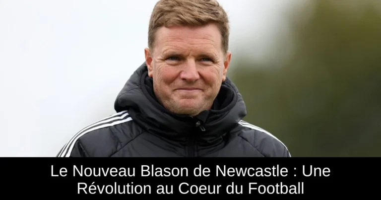 Le Nouveau Blason de Newcastle : Une Révolution au Coeur du Football