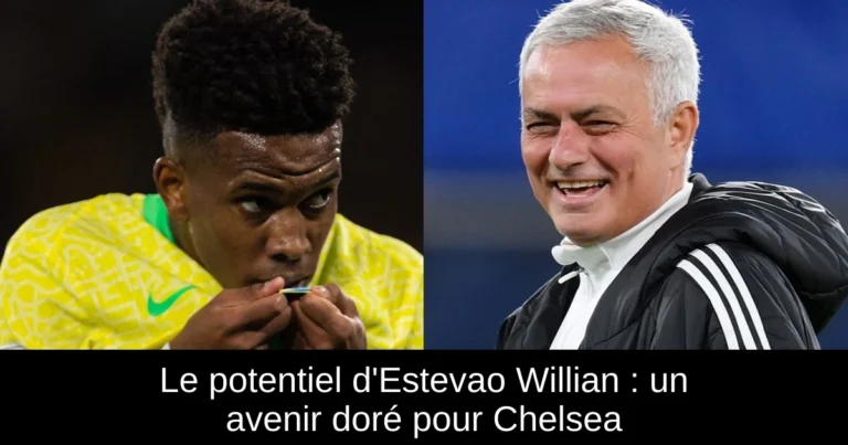 Le potentiel d'Estevao Willian : un avenir doré pour Chelsea