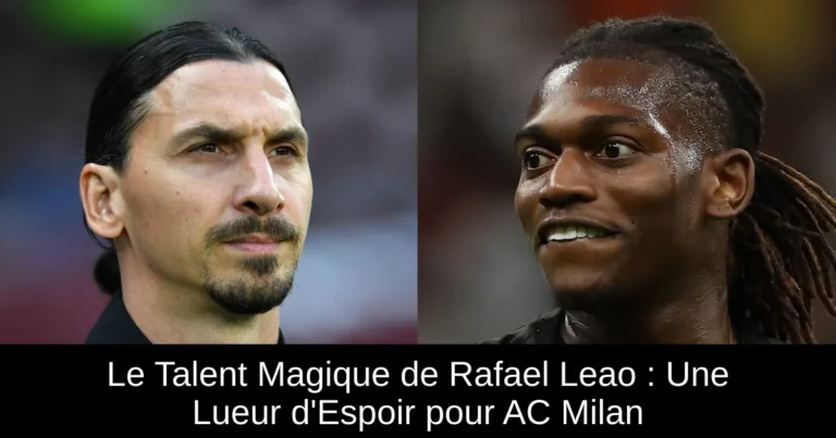 Le Talent Magique de Rafael Leao : Une Lueur d'Espoir pour AC Milan