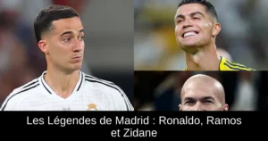 Les Légendes de Madrid : Ronaldo, Ramos et Zidane