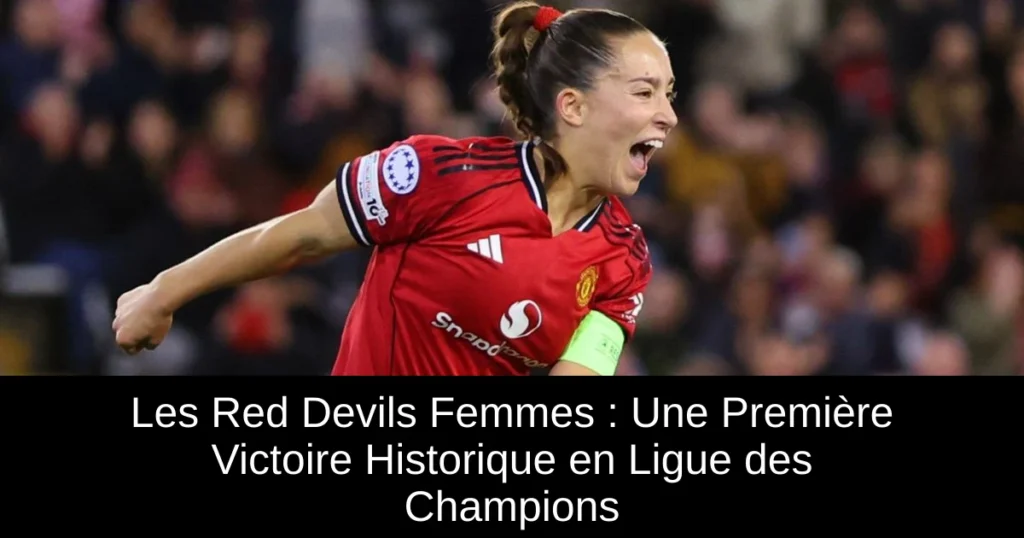 Les Red Devils Femmes : Une Première Victoire Historique en Ligue des Champions