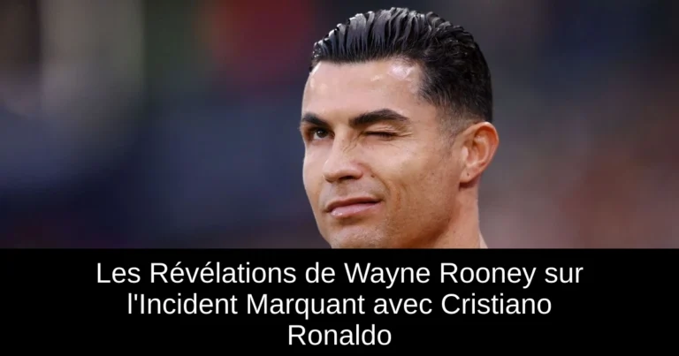 Les Révélations de Wayne Rooney sur l'Incident Marquant avec Cristiano Ronaldo