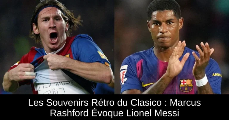 Les Souvenirs Rétro du Clasico : Marcus Rashford Évoque Lionel Messi