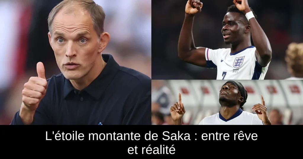 L'étoile montante de Saka : entre rêve et réalité