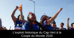 L'exploit historique du Cap-Vert à la Coupe du Monde 2026