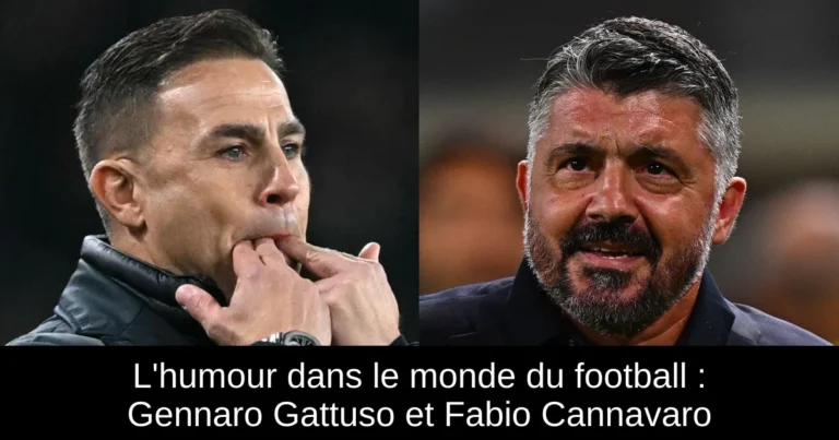 L'humour dans le monde du football : Gennaro Gattuso et Fabio Cannavaro
