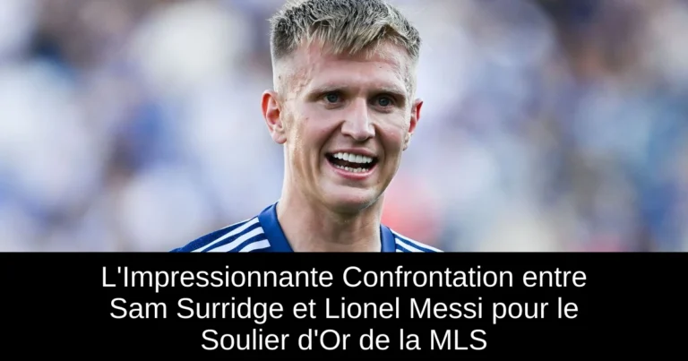 L'Impressionnante Confrontation entre Sam Surridge et Lionel Messi pour le Soulier d'Or de la MLS