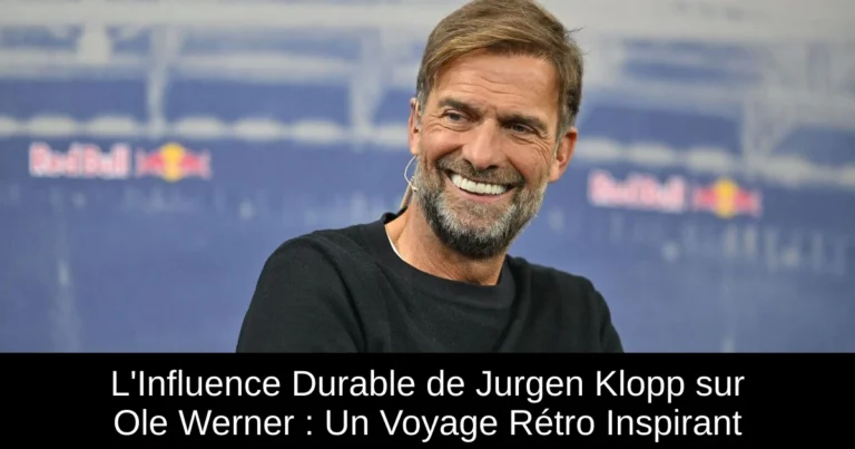 L'Influence Durable de Jurgen Klopp sur Ole Werner : Un Voyage Rétro Inspirant