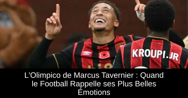 L'Olimpico de Marcus Tavernier : Quand le Football Rappelle ses Plus Belles Émotions