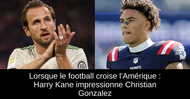 Lorsque le football croise l'Amérique : Harry Kane impressionne Christian Gonzalez