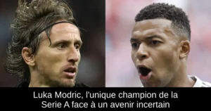 Luka Modric, l&rsquo;unique champion de la Serie A face à un avenir incertain