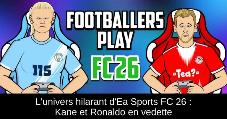 L'univers hilarant d'Ea Sports FC 26 : Kane et Ronaldo en vedette