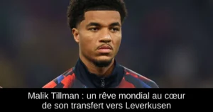 Malik Tillman : un rêve mondial au cœur de son transfert vers Leverkusen