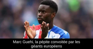 Marc Guehi, la pépite convoitée par les géants européens